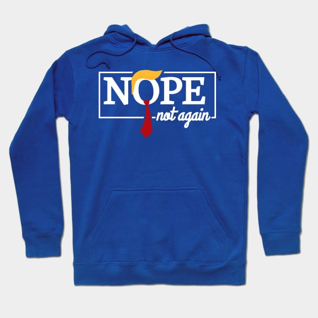 nope-not-again Hoodie by Quincey Abstract Designs